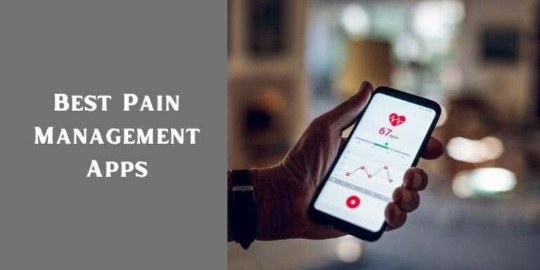 Best Pain Management Apps