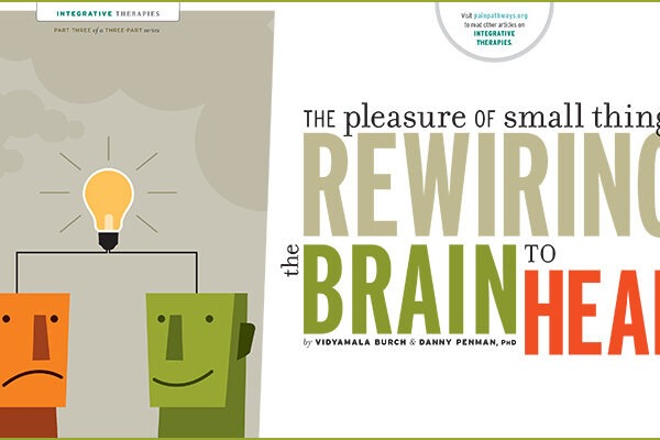 Rewiring the Brain to Heal