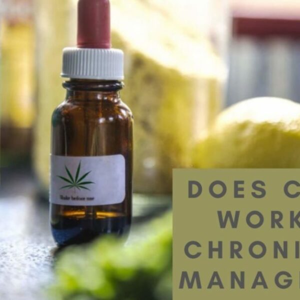 Does CBD Oil Work For Chronic Pain Management?