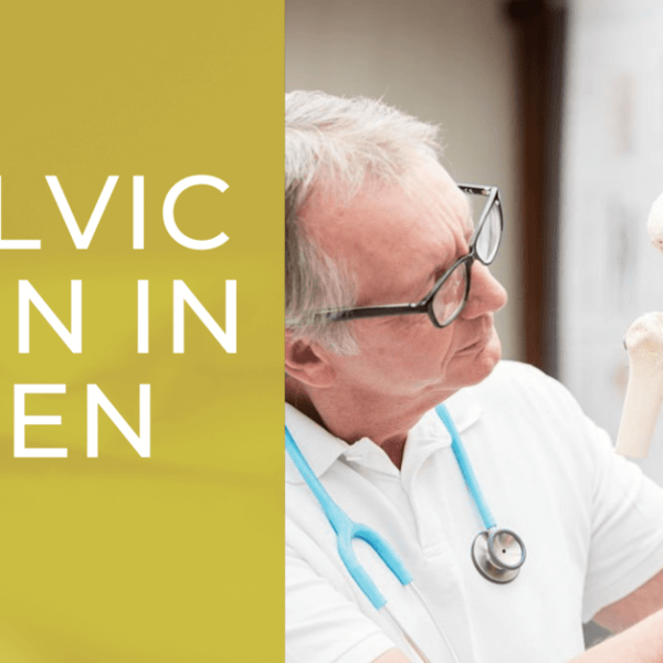 Pelvic Pain In Men – Causes, Symptoms And Treatment