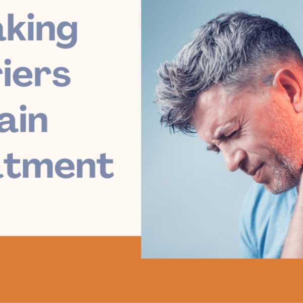 What Are The Barriers To Pain Treatment And How Can It Be Overcome?