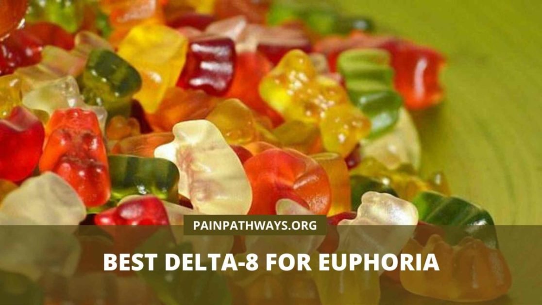 Best Delta 8 for Euphoria