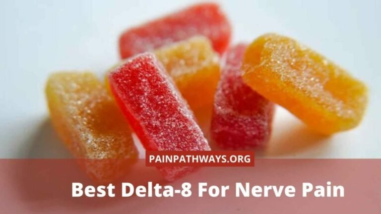 Best Delta-8 For Nerve Pain- A Powerful Natural Formula For Nerve Pain!