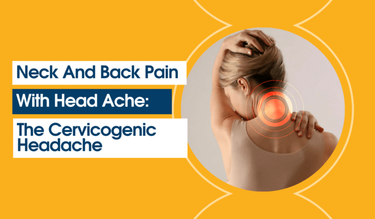 Neck And Back Pain With Head Ache: The Cervicogenic Headache
