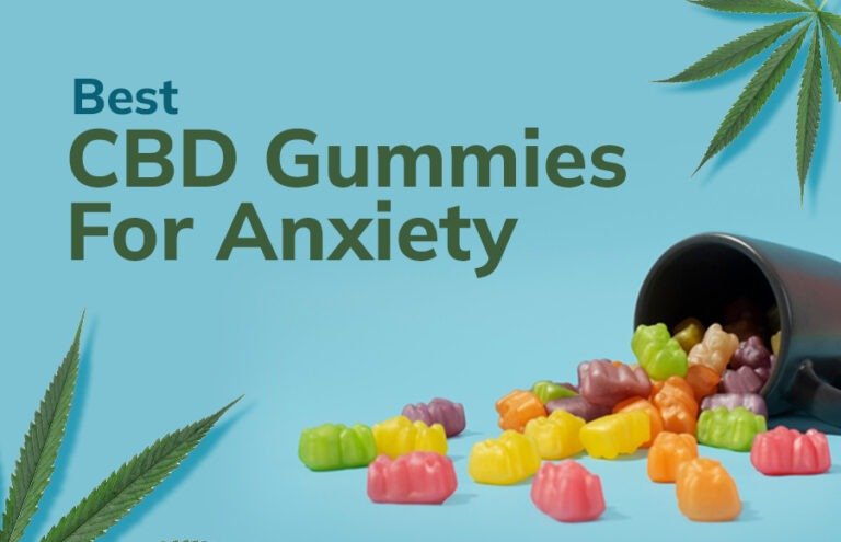Best CBD Gummies For Anxiety In 2023