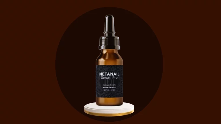Metanail Serum Pro Reviews: An Ideal Serum For Attractive Feet And Nails!