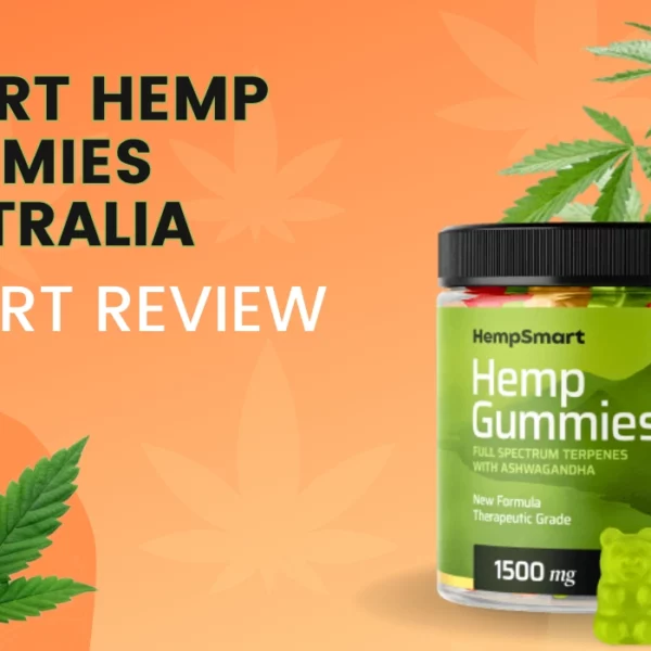 Smart Hemp Gummies Australia Reviews