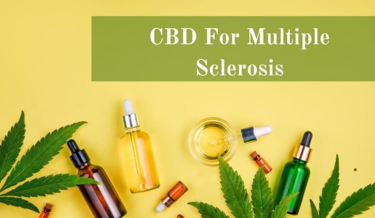 CBD For Multiple Sclerosis – What You Need To Know?